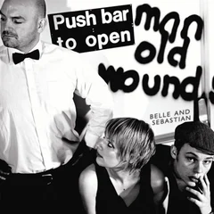 Push Barman to Open Old Wounds, Vol. 1 by Belle and Sebastian